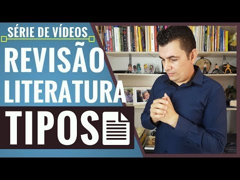 A SABER: TIPOS DE REVISÃO DE LITERATURA